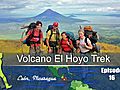 Volcano El Hoyo Trek - Video Ep. 16