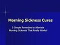 Morning Sickness Cures