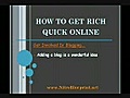 How to Get Rich Quick Online