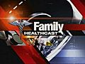 Family Healthcast: What’s Going Around? 9-16-09