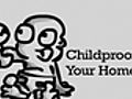 How To Childproof Your Home