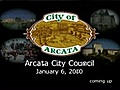 Arcata City Council Meeting - 2010-01-06 (January 6,  2010)