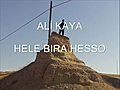 ALİ KAYA HELE BIRA HESSO