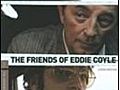 The Friends of Eddie Coyle