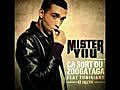 Mister You Feat Isleym & Tunisiano - Ca Sort Du Zoogataga