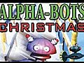 The Alpha-Bots Christmas