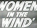 Women in the Wind - (Original Trailer)