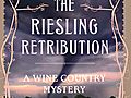 A new novel from Ellen Crosby: The Riesling Retribution