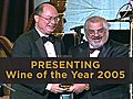 Presenting Wine of the Year for 2005