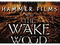 Wake Wood: 3 Days
