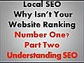 Local Marketing Tucson Why Isnt Your Website Ranking # 1? Part 2 Understanding SEO