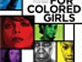 For Colored Girls