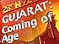 Gujarat: Coming of age