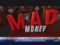 Mad Money,  July 15, 2011