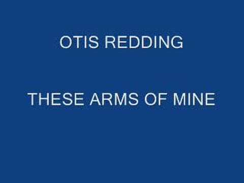 otis redding -these arms of mine