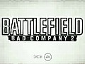 Battlefield Bad Company 2 Trailer