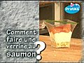 Comment faire une verrine au saumon