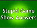 370. Stupid Game Show Answers II - BestofYouTube.com