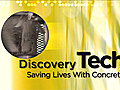 Tech: Saving Lives With Concrete