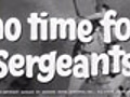 No Time for Sergeants - (Original Trailer)