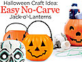 Halloween Craft Idea: Easy No-Carve Jack-o&#039;-Lanterns