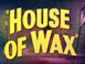 House Of Wax trailer