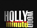 Hollywood Minute