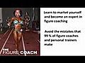Marketing For Figure Coaches - Becoming A Figure Coach