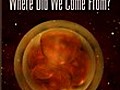 Where Did We Come From? Nova scienceNOW