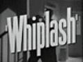 Whiplash trailer
