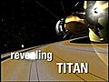 Revealing Titan