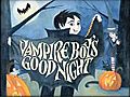 Vampire Boy’s Good Night Book Trailer