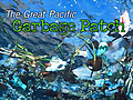 Let’s Talk Trash: The Great Pacific Garbage Patch