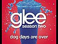 Dog Days Are Over (Glee Cast Version)