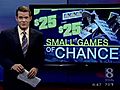 Coming Up: News 8 Examines Small Games Of Chance