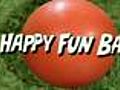 Happy Fun Ball