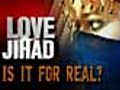 Watch: Is &#039;love jihad&#039; simply a bogey?