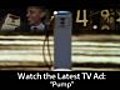 TV Ad: Pump