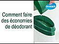 Comment faire des économies de déodorant