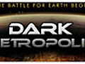 Dark Metropolis: Trailer