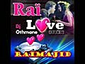 RAI ALGERIEN Dj otmane  rai love 2011 -اغاني جزائرية راي 2011