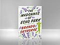 Who are THE MADONNAS OF ECHO PARK? Brando Skyhorse knows....