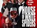 House of White Spiders (2010)