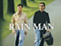 Rain Man