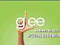 Behind The Glee: Special...