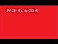 FACE-B MIXE 2008