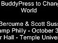 Ron Bercume & Scott Sussman: Using BuddyPress to Change the World