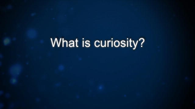 Curiosity: David Kelley: On Curiosity
