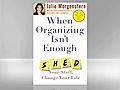 Julie Morgenstern: When Organizing Isn’t Enough