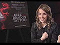 The Girl With The Dragon Tattoo - Exclusive interview